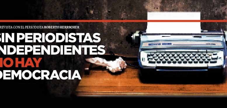 Sin periodistas independientes no hay democracia